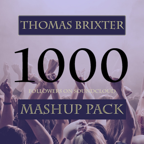 Thomas Brixter Mashup 1k Pack