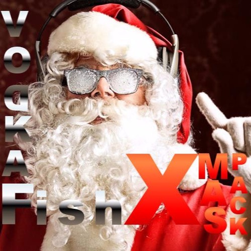 VodkaFish X-Mas Mashup Pack 2016