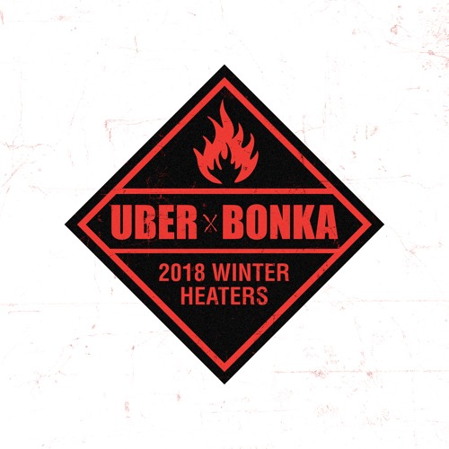 Uberjakd & BONKA 2018 Winter Heaters Mashup