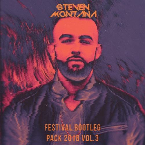 StevenMontana - Festival Bootleg Pack (Vol.3)