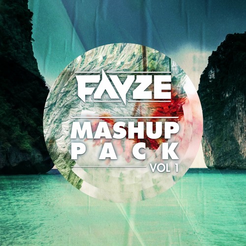 Fayze Mashup Pack Vol 1