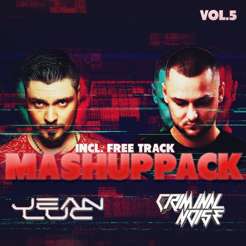 Criminal Noise and Jean Luc Mashup Pack Vol.5