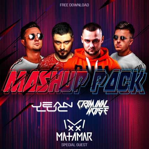 Criminal Noise & Jean Luc - Mashup Pack Vol.6