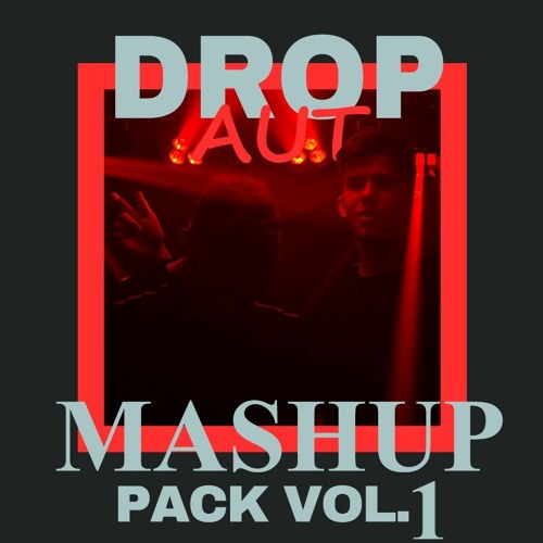 DropAUT Mashup Pack Vol.1