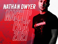 Nathan Dwyer - Mashup Pack 2021