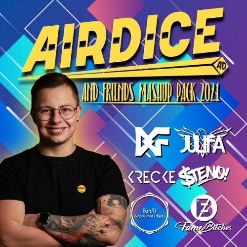 AirDice & Friends Mashup Pack 2021