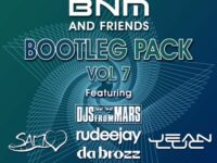 BNM & Friends 7 - Bootleg/Mashup/Edit Pack