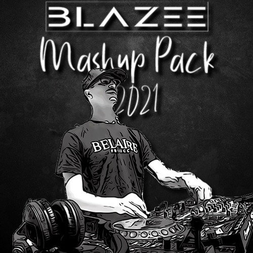 Blazee Mashup Pack 2021