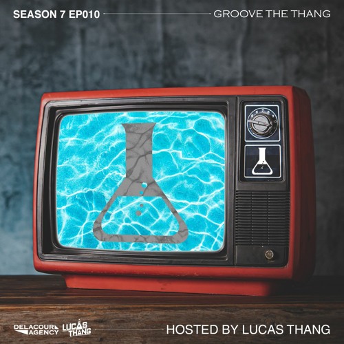 Lucas Thang - Groove The Thang #064/Delacour Nights #065