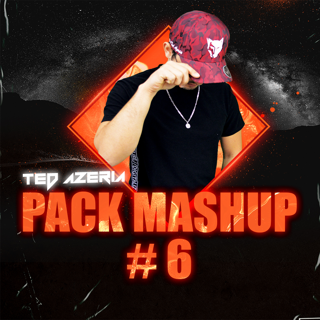 Ted Azeria Extrait Mashup Pack Edition Vol. 6