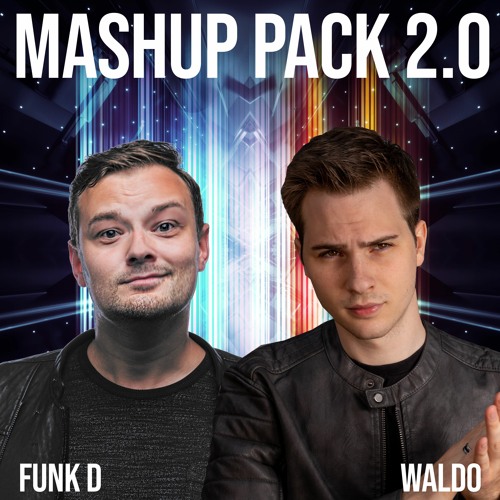 Funk D, Waldo - Mashup Pack 2.0