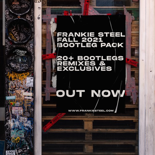 Frankie Steel - Fall 2021 - Bootleg Pack