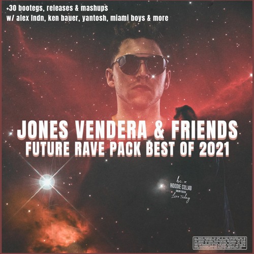 Jones Vendera & Friends - Best Of Future Rave
