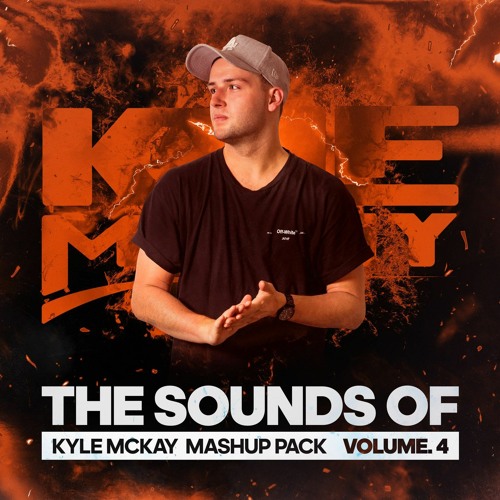 Kyle McKay Mashup Pack Vol 4