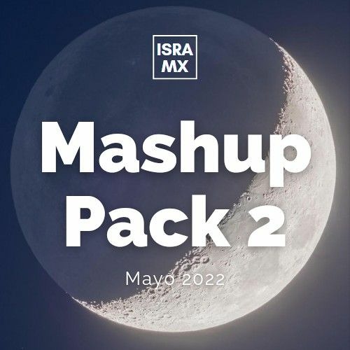 Isra MX Mashup Pack Mayo 2022