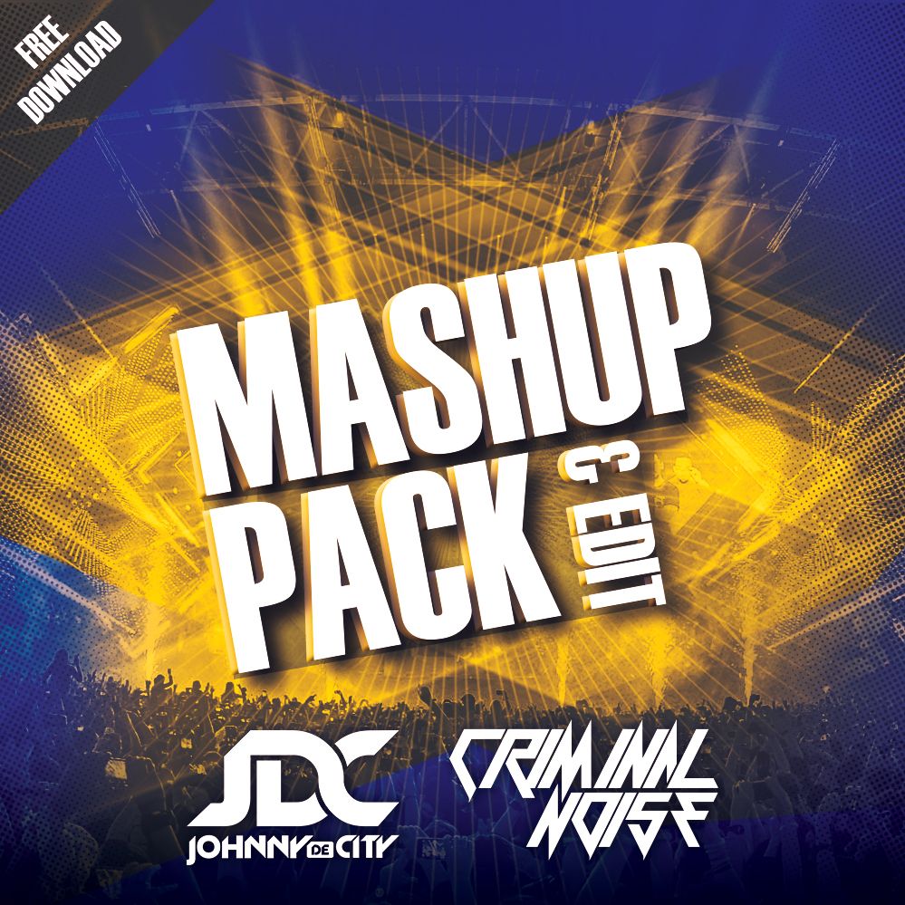 Criminal Noise & Johnny De City Mashup & Edit Pack 2022