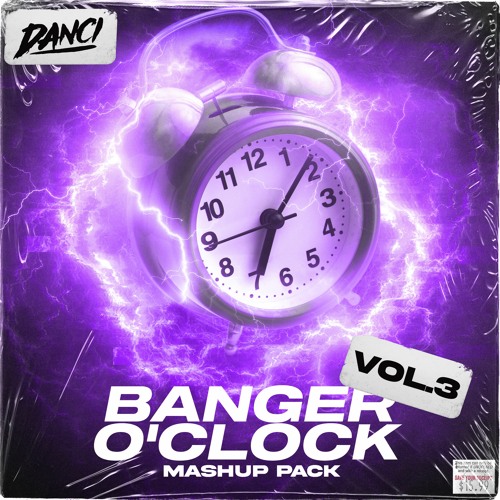 DANČI Banger O'Clock Mashup Pack