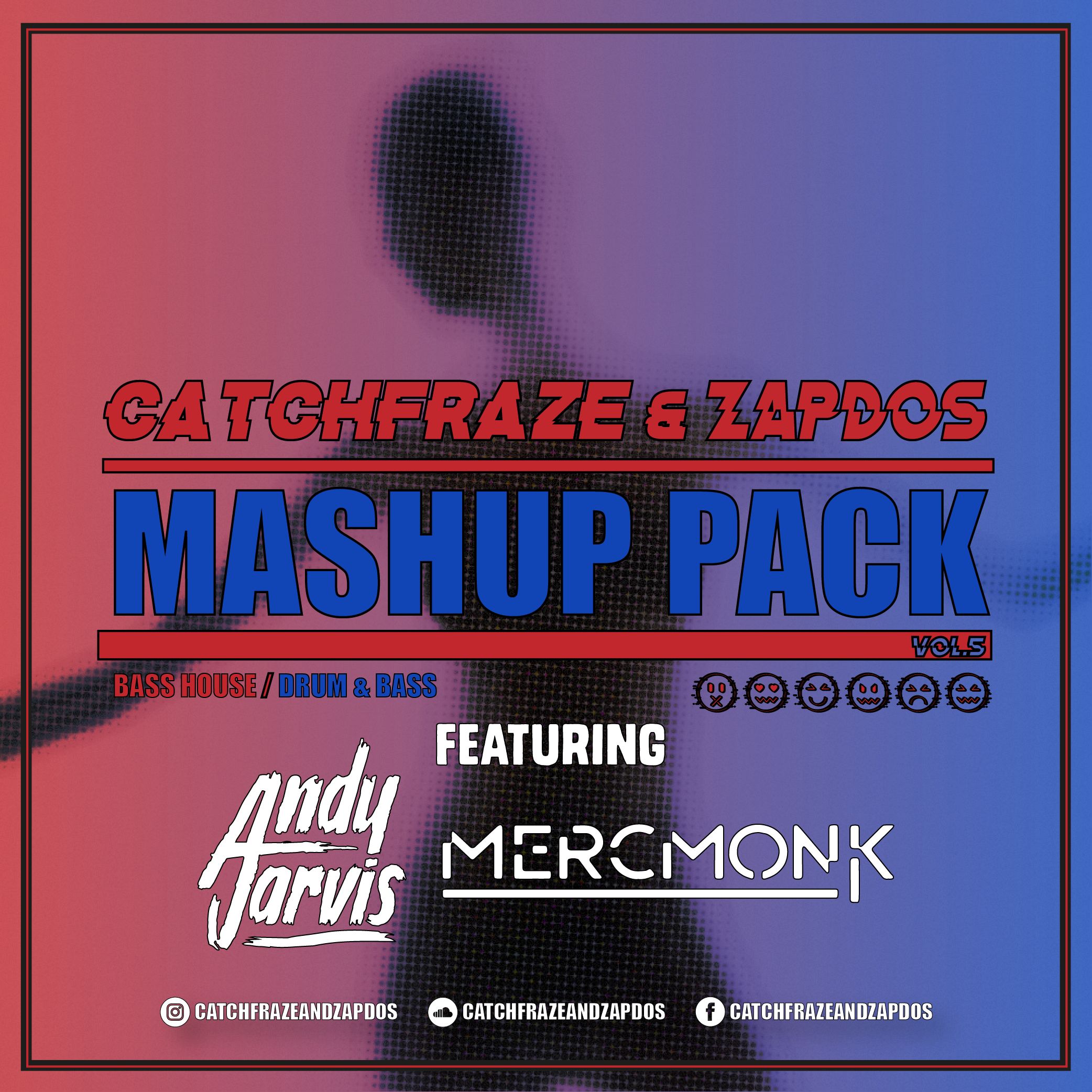 Catchfraze & Zapdos Mashup Pack Volume 5 with Andy Jarvis & Mercmonk