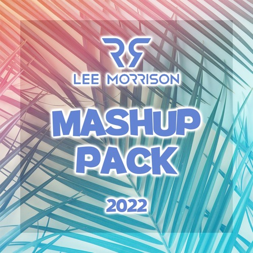 DJ Lee Morrison Mashup Pack 2022