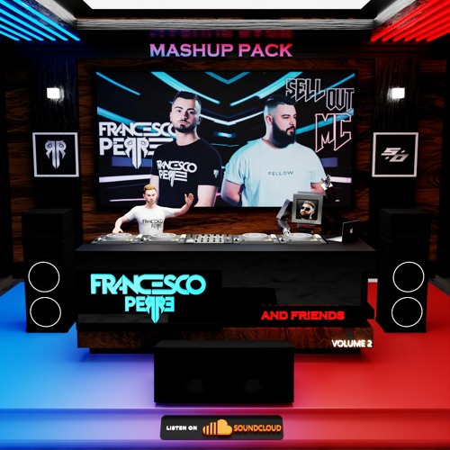 Francesco Perre Feat Sell Out MC Mashup Pack Volume 2
