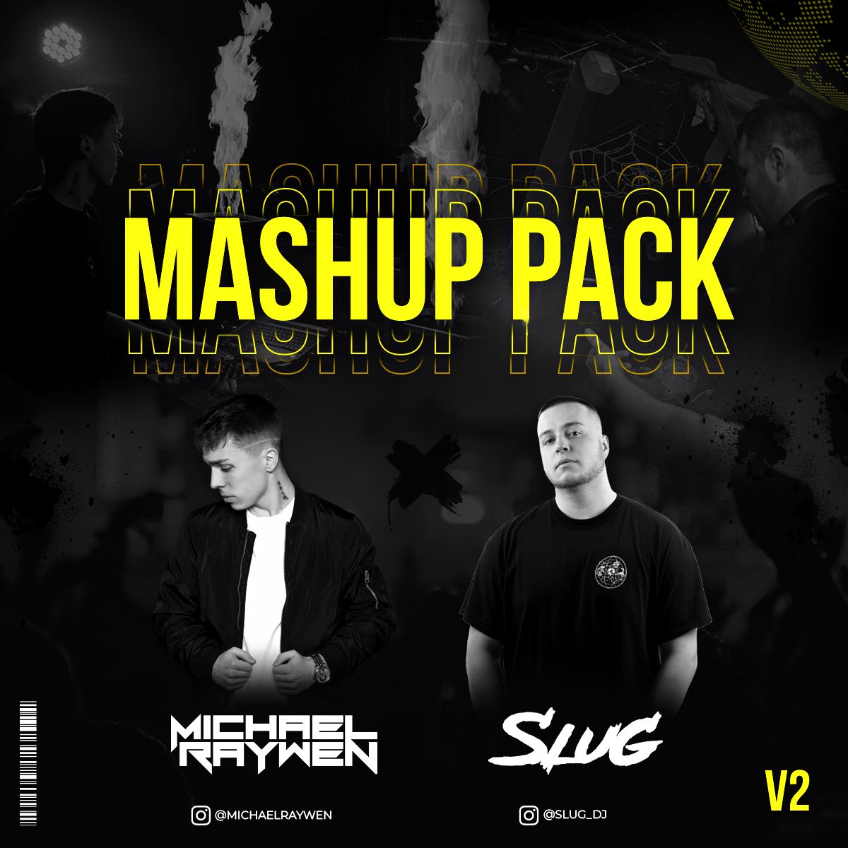 SLUG & Michael Raywen Mashup Pack Volume 2