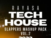 Rayasa Tech House Slappers Mashup Pack 2022 Vol.2