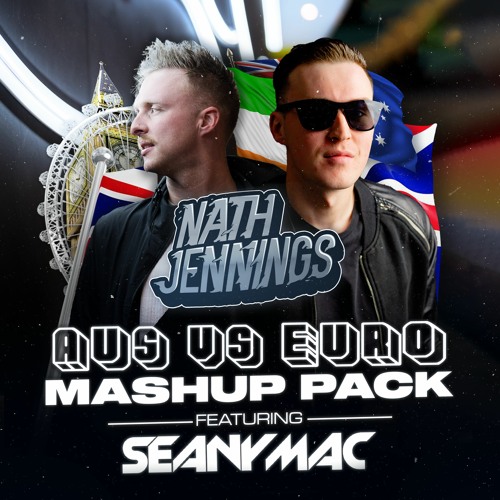 Nath Jennings & Seany Mac Euro Mashup Pack Vol.1