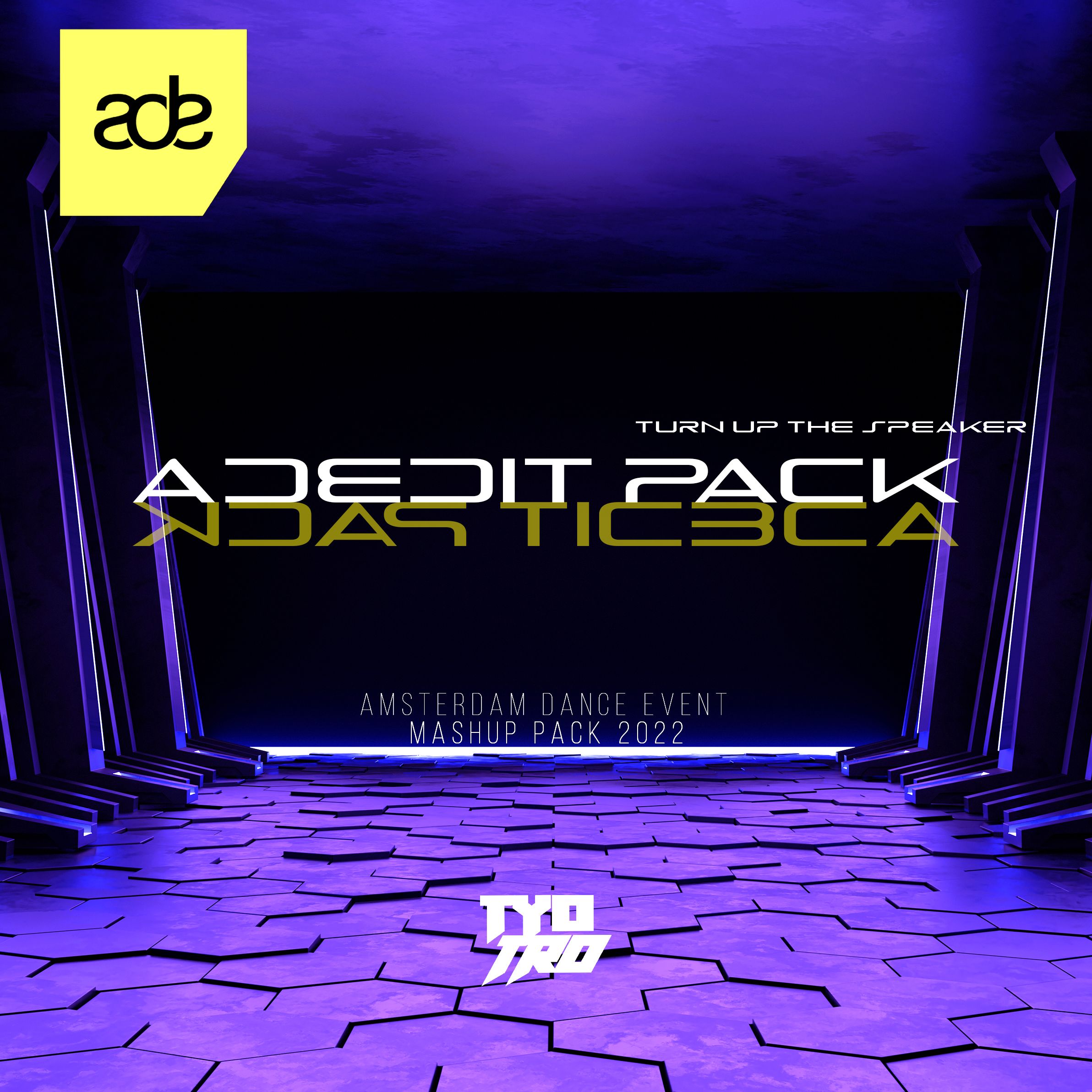 Tyo & Tro ADE MashUp Pack 2022