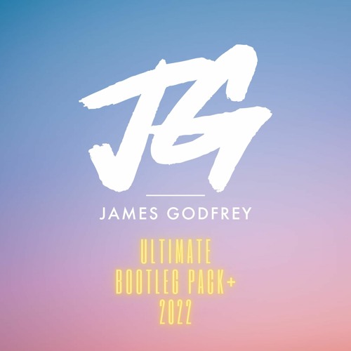 James Godfrey Ultimate Bootleg Pack Best Of 2022