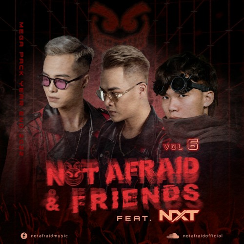 NOT AFRAID feat NXT Mashup Pack Year End 2022 Vol.6