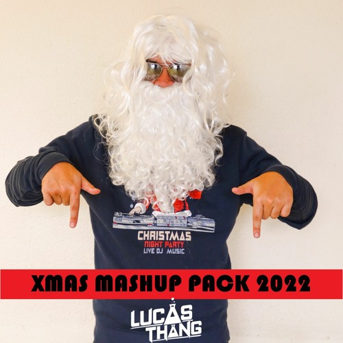Lucas Thang XMAS Mashup Pack 2022
