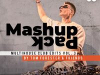 Tom Forester Multihouse Mashup Pack vol. 3