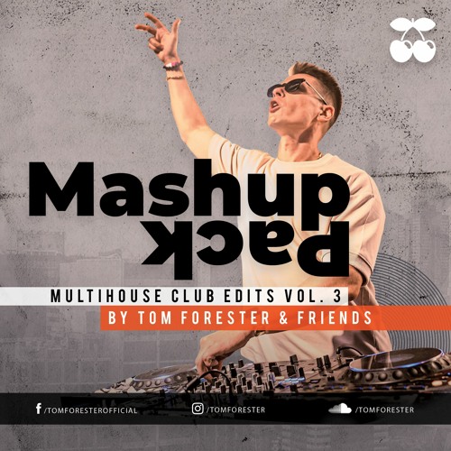 Tom Forester Multihouse Mashup Pack vol. 3