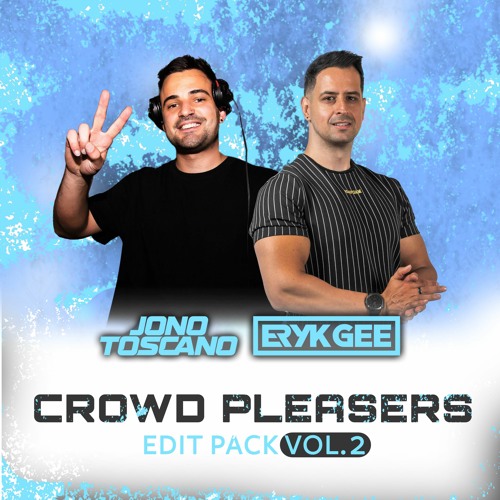 Eryk Gee and Jono Toscano - Crowd Pleasers Volume 2