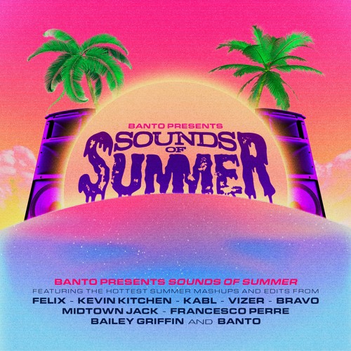 Banto Sounds Of Summer Mashup Pack