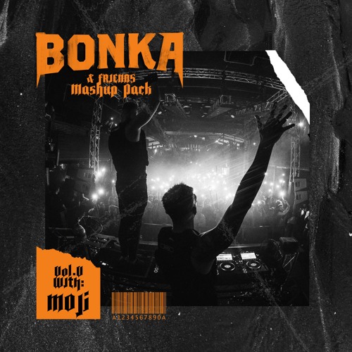 Bonka feat Moji Mashup Pack Vol. 5