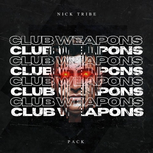 Nick Tribe Mashupland Club Weapons Pack Volume 7