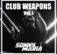 SONNY MARIA Club Weapons Vol. I