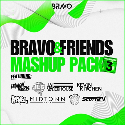 Bravo & Friends Mashup Pack 3