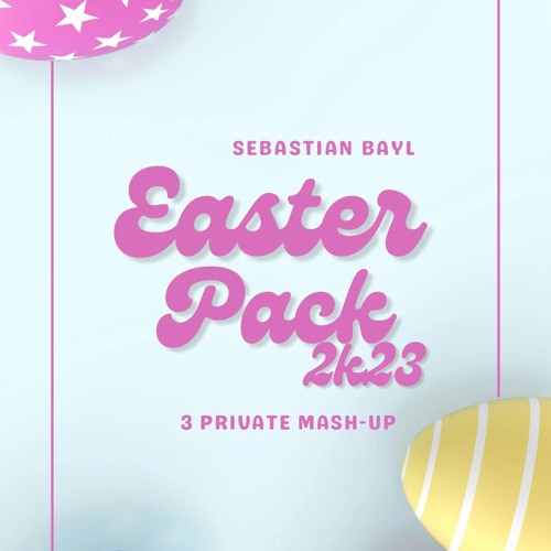 Sebastian Bayl - Easter Pack 2k23
