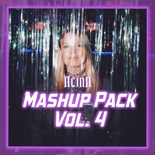 Acina Mashup Pack Volume 4