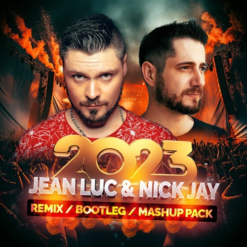Jean Luc & Nick Jay Remix Pack 2023