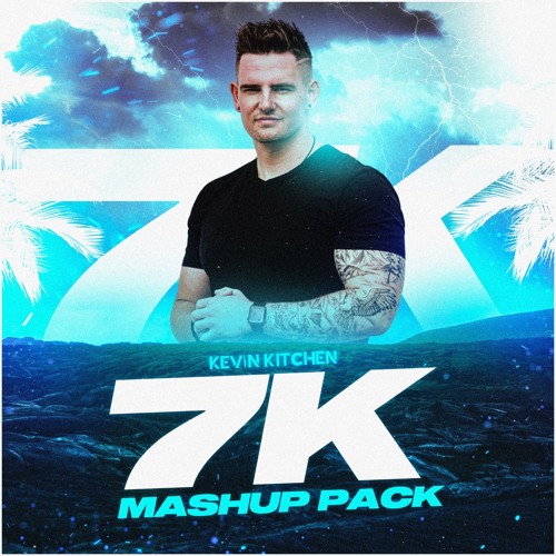 Kevin Kitchen 7K Mashup Pack