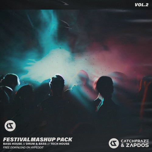 EDM Bass House Festival MashUp Pack 2023 by Catchfraze & Zapdos