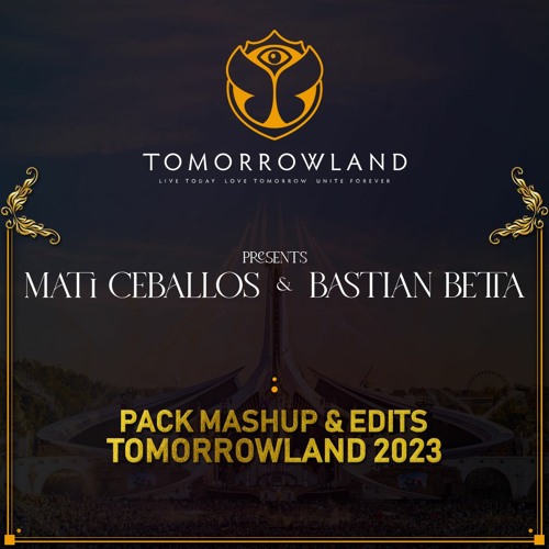Mashup & Edits Tomorrowland 2023 Pack by Mati Ceballos