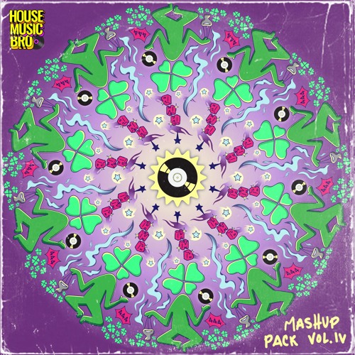 House Music Bro Mashup Pack Volume 4