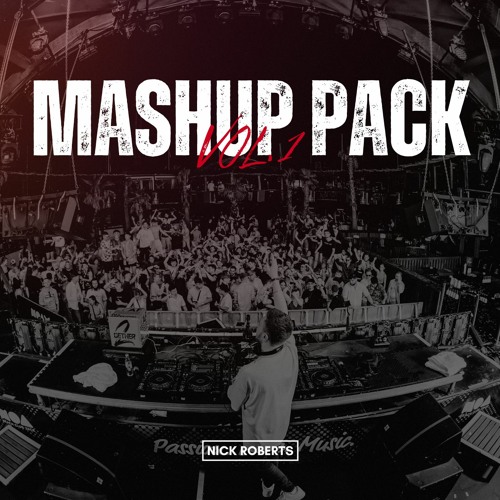 Nick Roberts Mashup Pack Volume 1