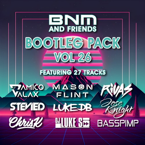 BNM Bootleg Pack Volume 26