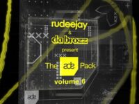 Rudeejay & Da Brozz pres. The ADE Pack vol. 6