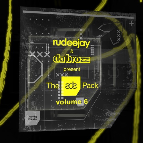 Rudeejay & Da Brozz pres. The ADE Pack vol. 6